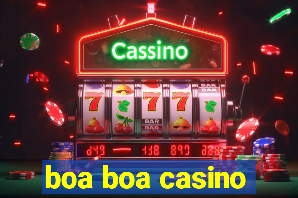 boa boa casino