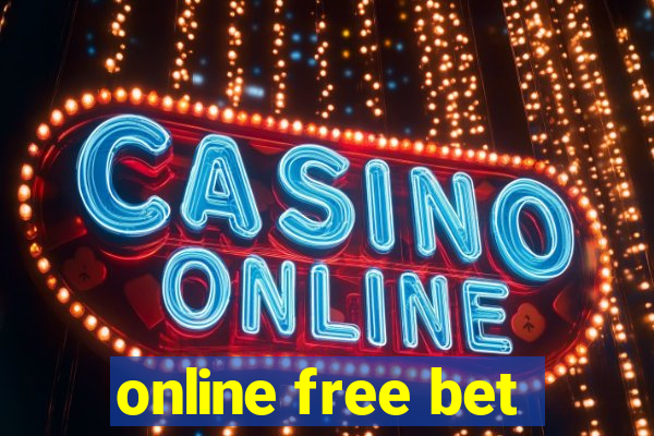 online free bet