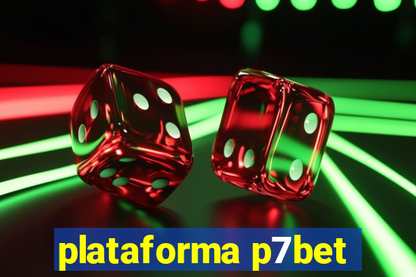 plataforma p7bet