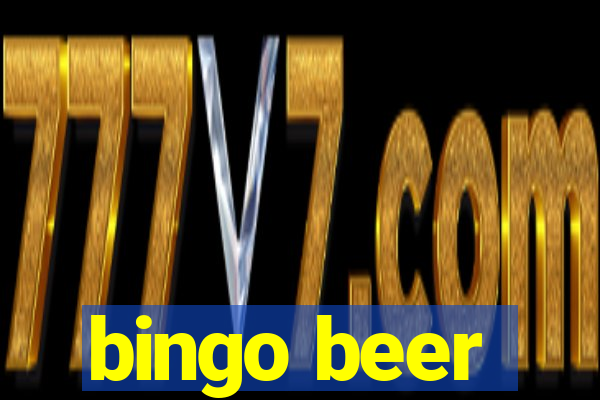 bingo beer