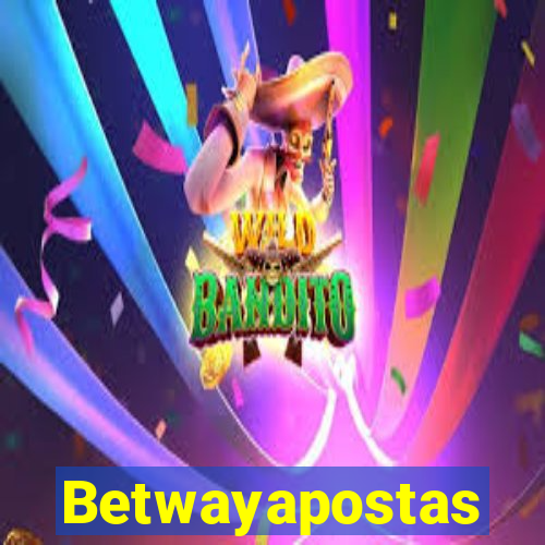 Betwayapostas