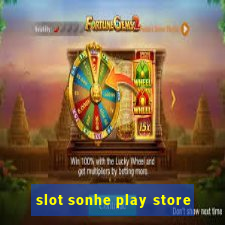 slot sonhe play store