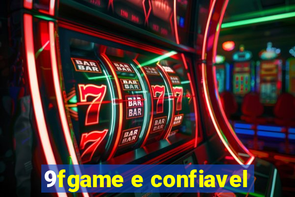 9fgame e confiavel