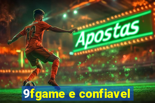 9fgame e confiavel