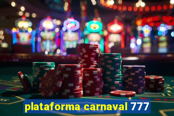 plataforma carnaval 777