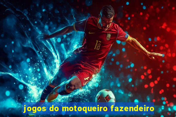 jogos do motoqueiro fazendeiro