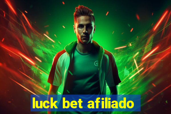 luck bet afiliado