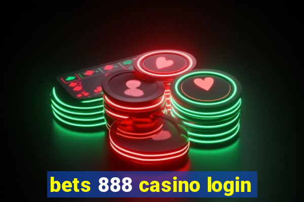 bets 888 casino login