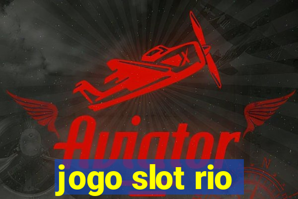 jogo slot rio