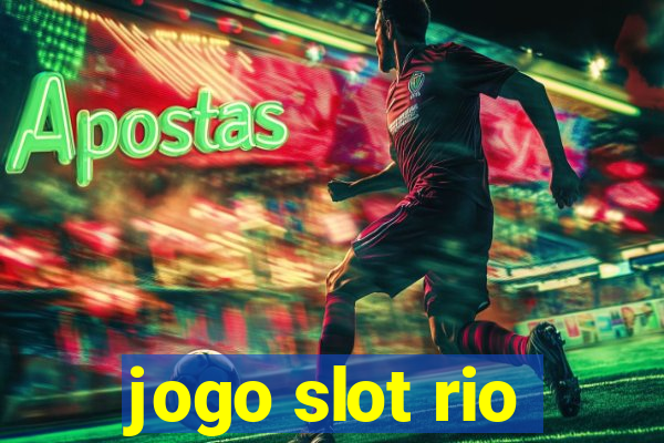 jogo slot rio