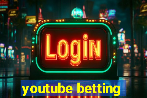 youtube betting