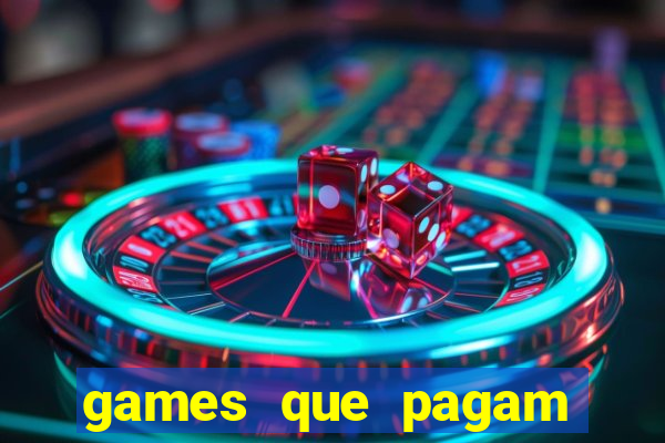 games que pagam para jogar