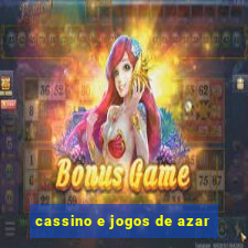 cassino e jogos de azar