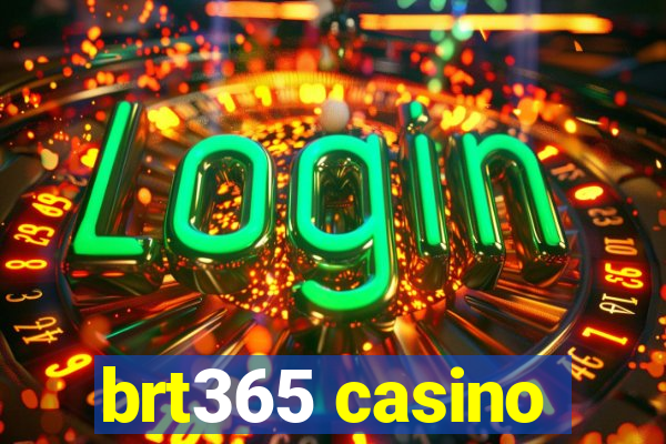 brt365 casino