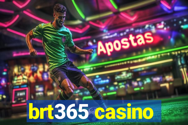 brt365 casino