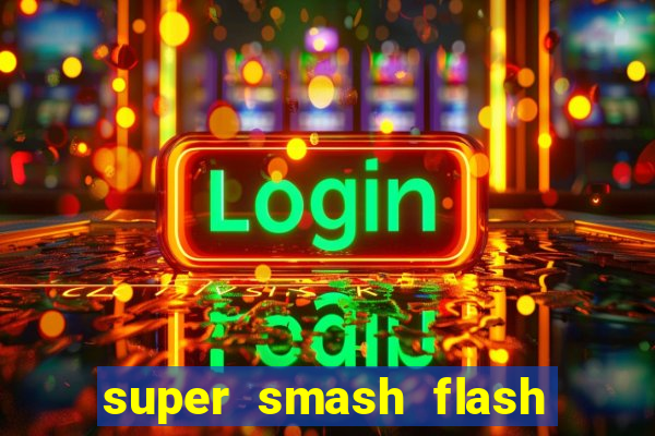 super smash flash 3 online