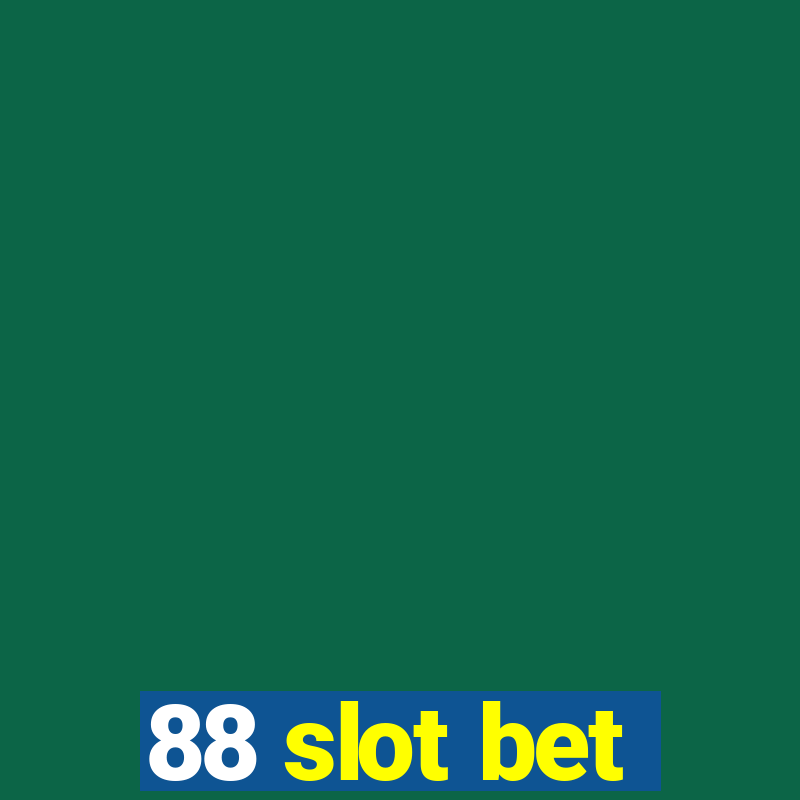 88 slot bet