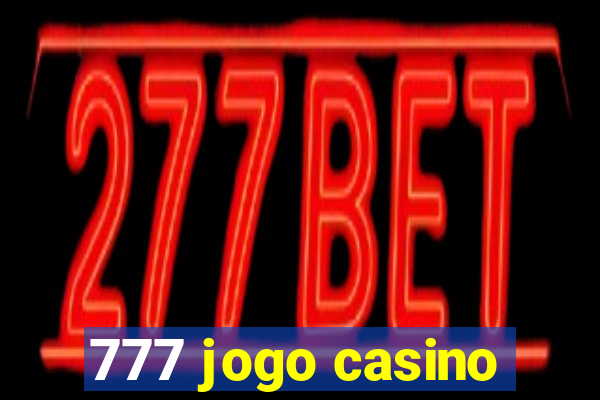 777 jogo casino