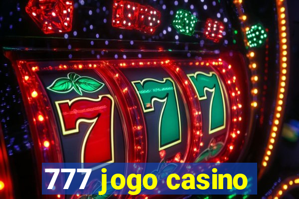 777 jogo casino