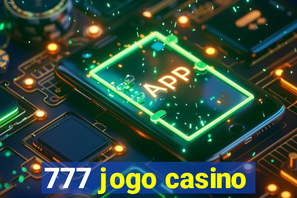 777 jogo casino