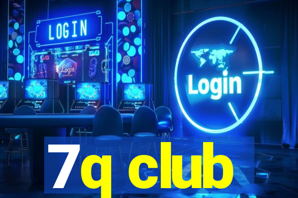 7q club