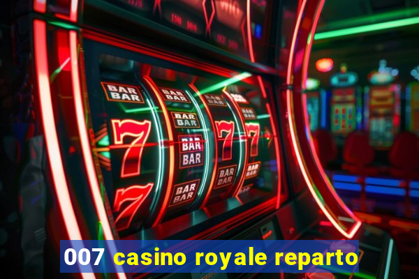 007 casino royale reparto