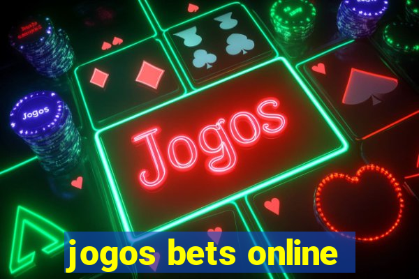 jogos bets online