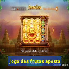 jogo das frutas aposta