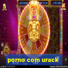 porno com urack