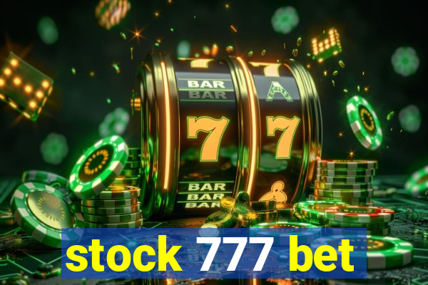 stock 777 bet