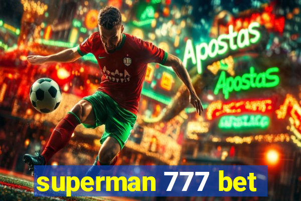 superman 777 bet