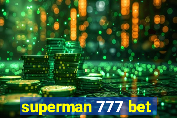 superman 777 bet