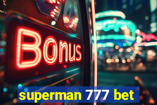 superman 777 bet