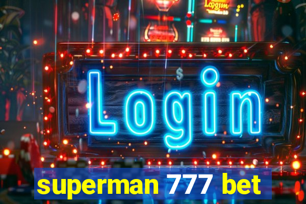 superman 777 bet