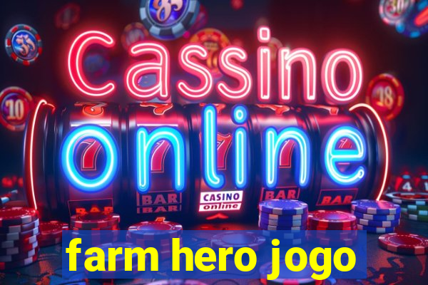 farm hero jogo