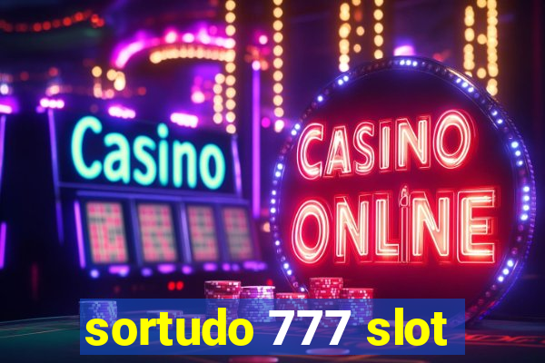 sortudo 777 slot