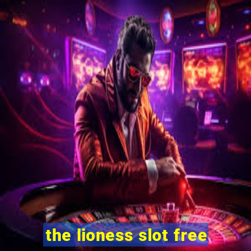 the lioness slot free