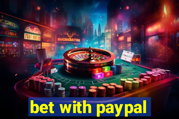 bet with paypal