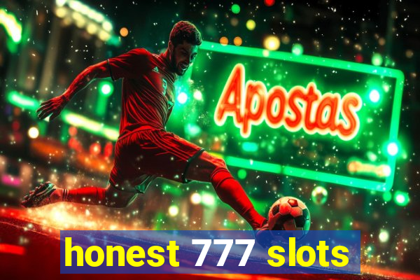 honest 777 slots