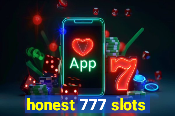 honest 777 slots