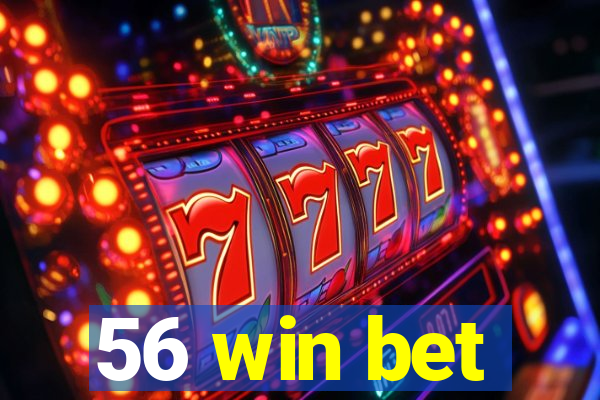 56 win bet