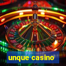 unque casino