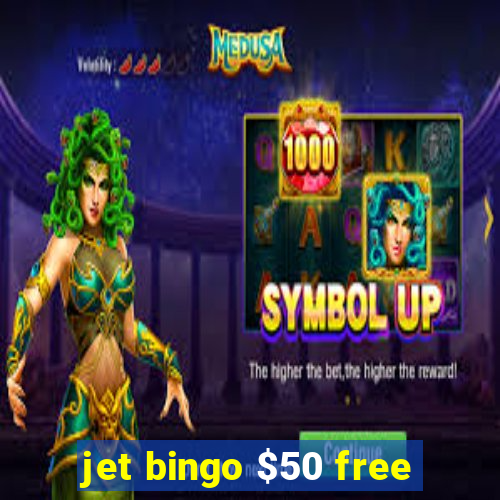 jet bingo $50 free