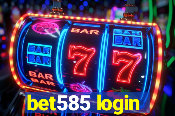 bet585 login