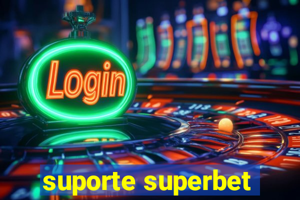 suporte superbet