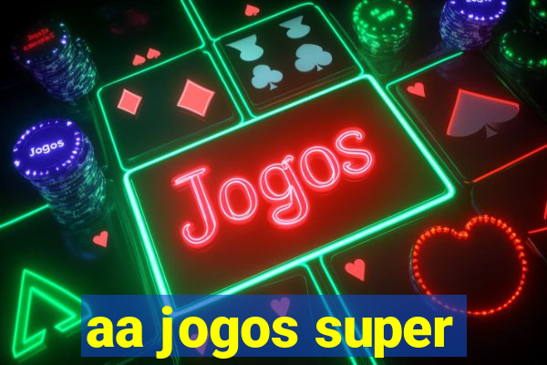 aa jogos super