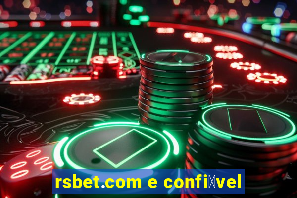 rsbet.com e confi谩vel