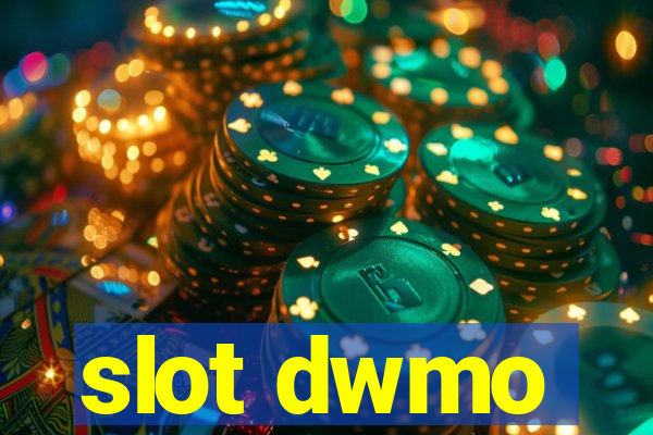 slot dwmo