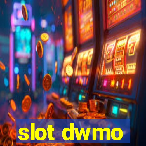 slot dwmo