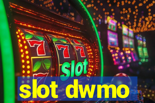 slot dwmo